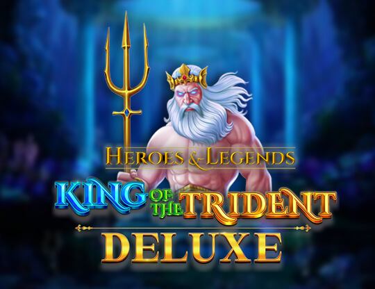 King of the Trident Deluxe